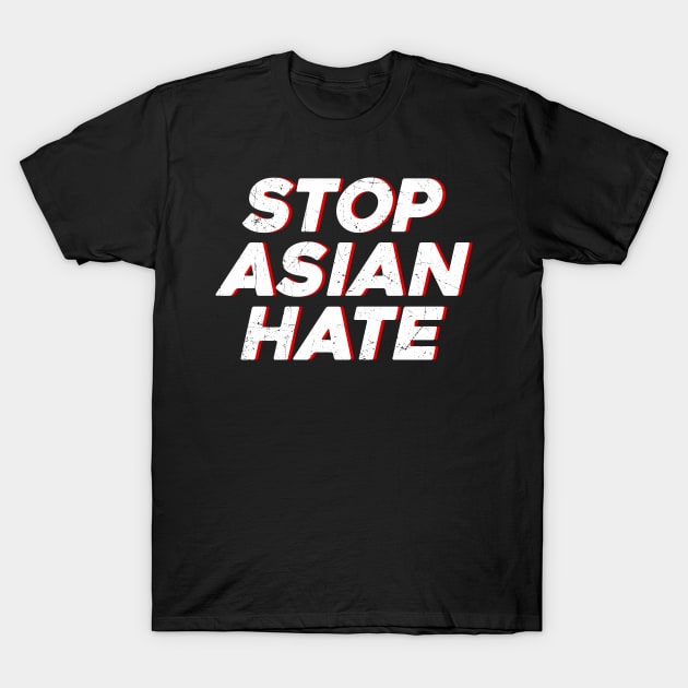 Stop Asian Hate T-Shirt by KDNJ